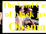 The Vital Case of black jew Obama